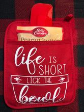 Load image into Gallery viewer, Life Is Short Lick The Bowl Pot Holder