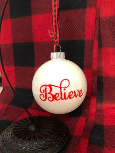 Believe Christmas Ornament