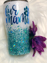 Load image into Gallery viewer, Fur Mama Glitter Tumbler