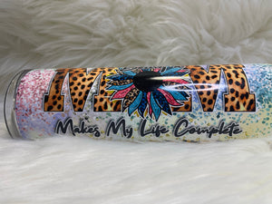 Being A Mom Makes My Life Complete Sunflower Leopard Sublimation Tumbler