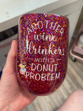 Load image into Gallery viewer, Wine and Donuts Glitter Wine Tumbler